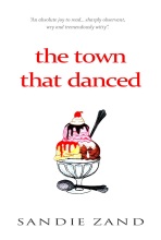 the town that danced - sandie zand
